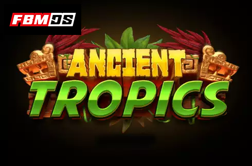 Ancient Tropics